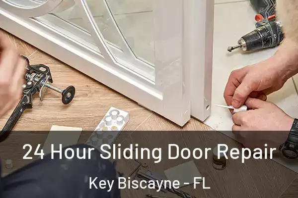 24 Hour Sliding Door Repair Key Biscayne - FL