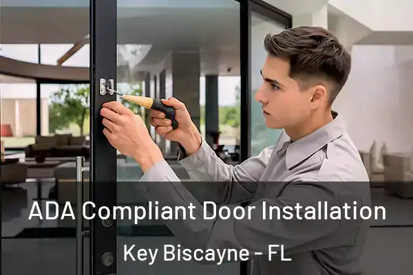 ADA Compliant Door Installation Key Biscayne - FL