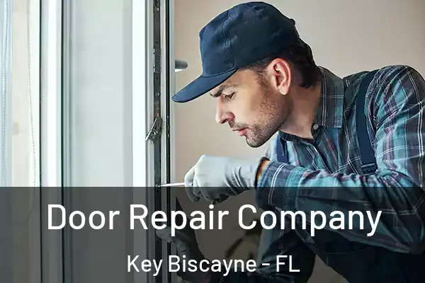Door Repair Company Key Biscayne - FL