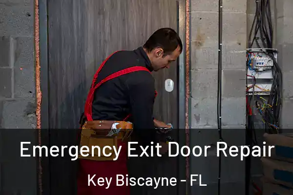 Emergency Exit Door Repair Key Biscayne - FL