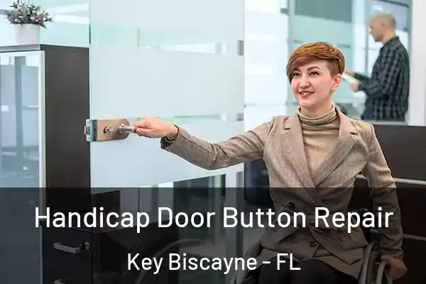  Handicap Door Button Repair Key Biscayne - FL
