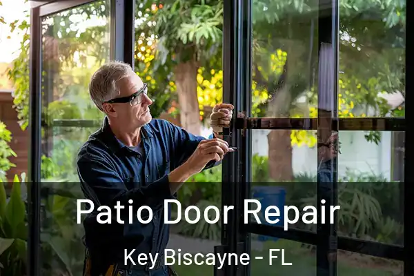Patio Door Repair Key Biscayne - FL