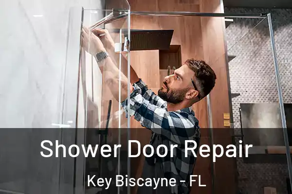  Shower Door Repair Key Biscayne - FL