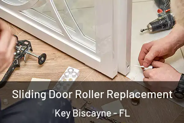 Sliding Door Roller Replacement Key Biscayne - FL