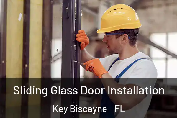 Sliding Glass Door Installation Key Biscayne - FL